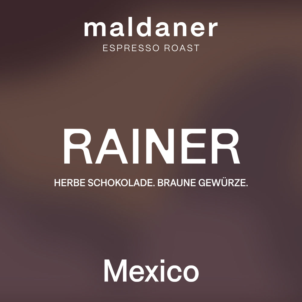 Rainer | Mexiko I Espresso
