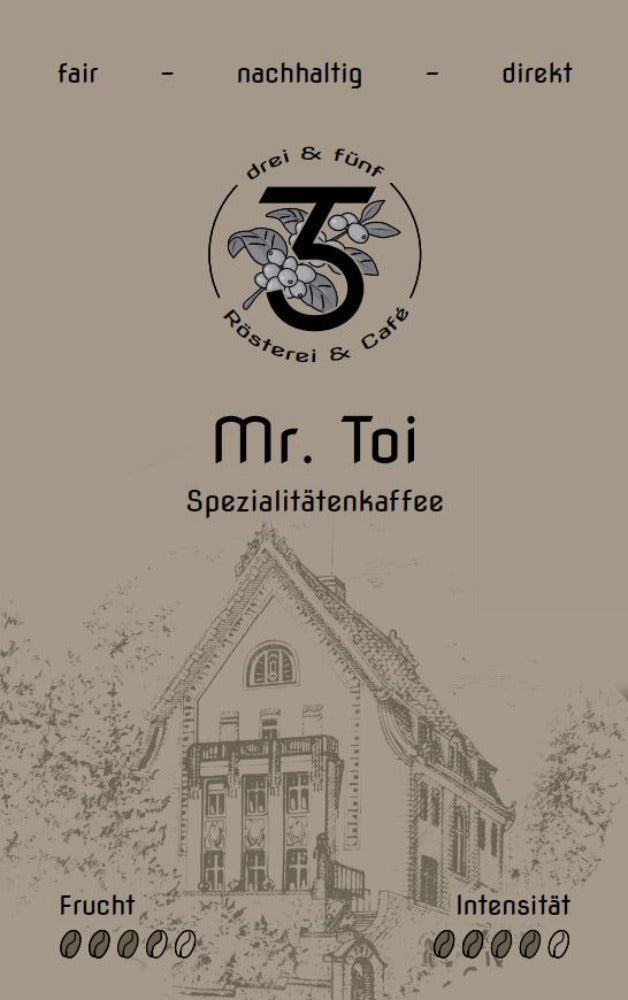 Mr. Toi | Röstkaffee aus Vietnam