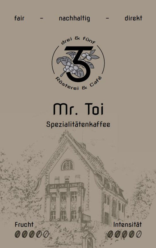 Mr. Toi | Röstkaffee aus Vietnam